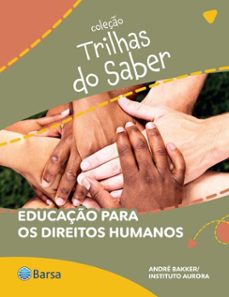 trilhas do saber - educaço para os direitos humanos (ebook)-instituto aurora-9788542237849