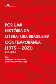 por uma historia da literatura brasileira contemporanea (ebook)-wellington furtado ramos-erick vinicius mathias leite-9788546223749