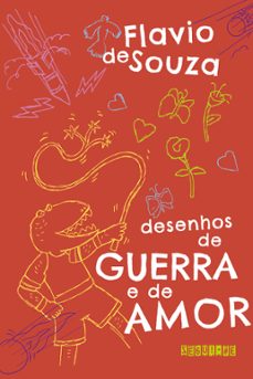 desenhos de guerra e de amor (nova ediço) (ebook)-flavio de souza-9788555343049