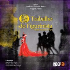 o trabalho do figurinista (ebook)-anderson luiz de souza e wagner ferraz-9788566402049