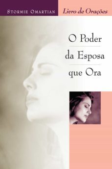 o poder da esposa que ora - livro de oraçes (ebook)-stormie omartian-9788573259049