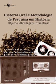 historia oral e metodologia de pesquisa em historia (ebook)-cleria botelho da costa-clerismar aparecido longo-eloisa pereira barroso-9788581482149