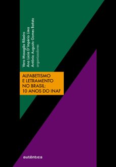 alfabetismo e letramento no brasil (ebook)-vera masagão ribeiro-ana lúcia d'império lima-antônio augusto gomes batista-9788582176849