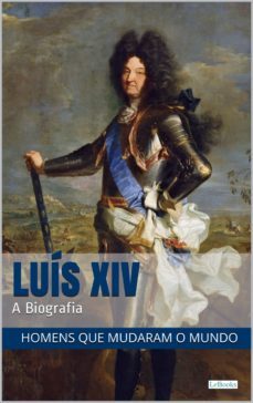 luis xiv: a biografia (ebook)-edições lebooks-9788583863649