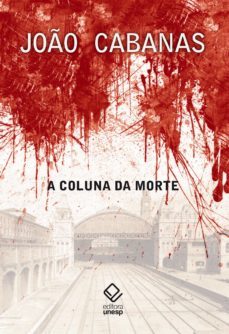a coluna da morte (ebook)-joao cabanas-9788595460249