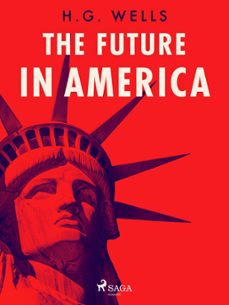 the future in america (ebook)-h. g. wells-9788726596649