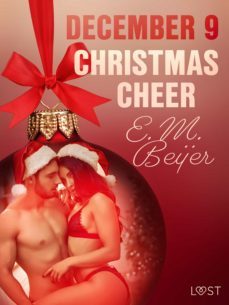 december 9: christmas cheer  an erotic christmas calendar (ebook)-e. m. beijer-9788726712049