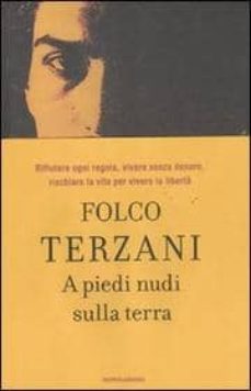 a piedi nudi sulla terra-folco terzani-9788804613749