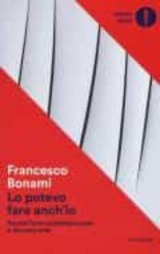 lo potevo fare anch io. perche l arte contemporanea è davvero arte-9788804679349