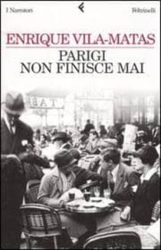 parigi non finisce mai-enrique vila matas-9788807017049