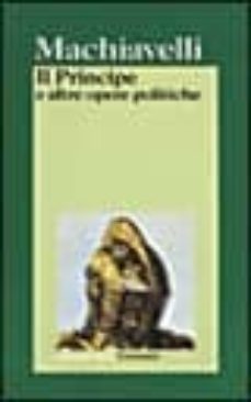 il principe e altre opere politiche-nicolas maquiavelo-9788811361749