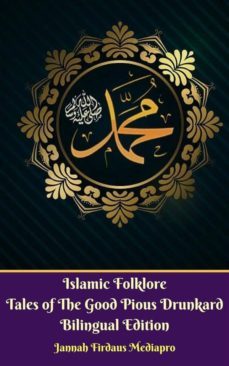 islamic folklore tales of the good pious drunkard bilingual edition (ebook)-9788829554249