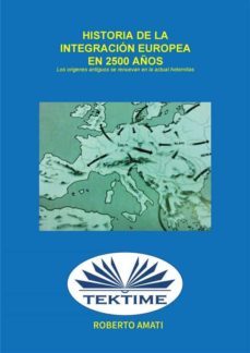 historia de la integracion europea en 2500 años (ebook)-9788835434849