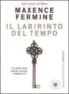 il labirinto del tempo-maxence fermine-9788845260049
