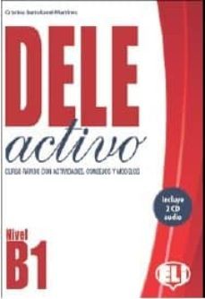 dele activo b1 curso rapido con actividades, consejos y modelos incluye 2 cd audio-cristina bartolome martinez-9788853622549