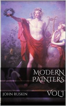 modern painters, volume i (ebook)-john ruskin-9788892506749