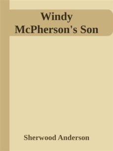 windy mcpherson's son (ebook)-sherwood anderson-9788892536449