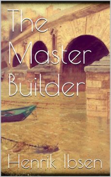 the master builder (ebook)-henrik ibsen-9788892565449