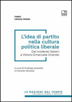 lidea di partito nella cultura politica liberale (ebook)-9788892953949