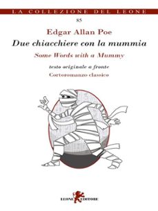 due chiacchiere con la mummia / some words with a mummy (ebook)-edgar allan poe-9788892967649