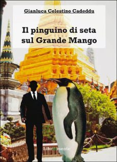 il pinguino di seta sul grande mango (ebook)-9788897911449