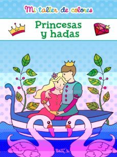 princesas y hadas (mi taller de colores)-9789463072649