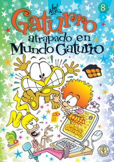 gaturro 8. gaturro atrapado en mundo gaturro (ebook)-9789500740449