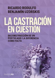la castracion en cuestion (ebook)-ricardo rodulfo-benjamin uzorskis-9789501208849