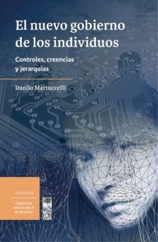 el nuevo gobierno de los individuos (ebook)-danilo martuccelli-9789560014849