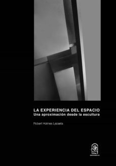 la experiencia del espacio (ebook)-robert holmes lezaeta-9789561426849