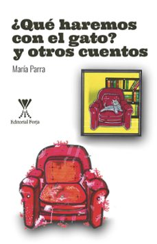¿que haremos con el gato? y otros cuentos (ebook)-maría isabel parra poblete-9789563386349