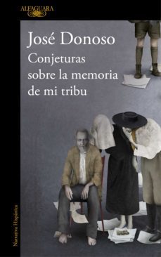 conjeturas sobre la memoria de mi tribu (ebook)-jose donoso-9789563843149
