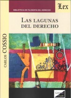 las lagunas del derecho-carlos cossio-9789563921649