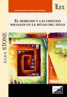 el derecho y las ciencias sociales en la mitad del siglo-julius stone-9789564073149