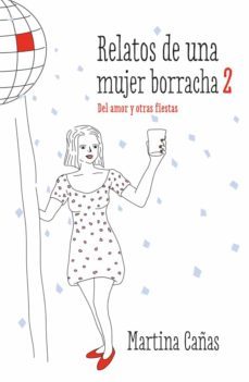 relatos de una mujer borracha 2 (ebook)-martina cañas-9789569646249