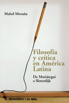 filosofia y critica en america latina (ebook)-mabel moraña-9789569843549