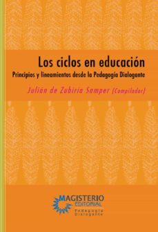 los ciclos en educacion (ebook)-zubiria, julian de-gerardo andrade-bertha, sarmiento-9789582014049