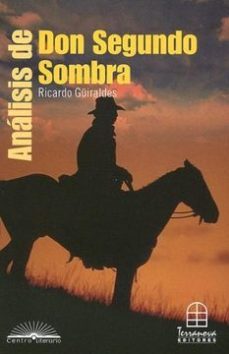 analisis de don segundo sombra-ricardo guiraldes-9789583012549