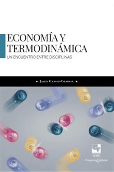 economia y termodinamica: un encuentro entre disciplinas (ebook)-jairo roldán charria-9789585073449