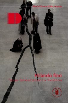 hilando fino (ebook)-maria victoria uribe-9789587386349