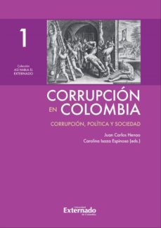 corrupcion en colombia - tomo i: corrupcion, politica y sociedad (ebook)-henao juan carlos-carolina isaza espinosa-9789587729849