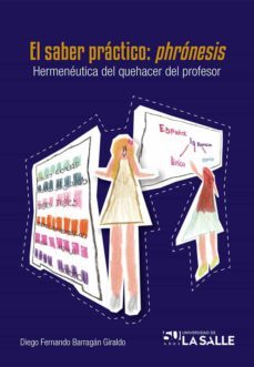 el saber practico: phronesis (ebook)-diego fernando barragan giraldo-9789588844749