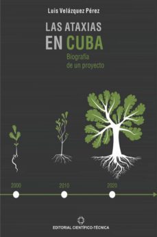 las ataxias en cuba: biografia de un proyecto (ebook)-luis velázquez pérez-9789590512049