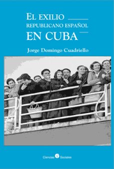 el exilio republicano español en cuba (ebook)-9789590624049