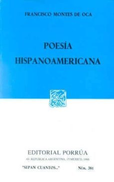 poesia hispanoamericana-francisco montes de oca-9789684327849