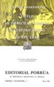 otelo; la fierecilla domada; a vuestro gusto; el rey lear-william shakespeare-9789700767949