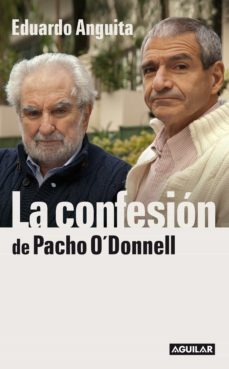 la confesion de pacho o'donnell (ebook)-9789870436249