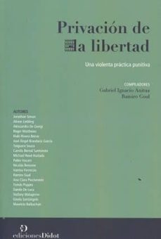 privacion de la libertad-gabriel ignacio anitua-9789873620249