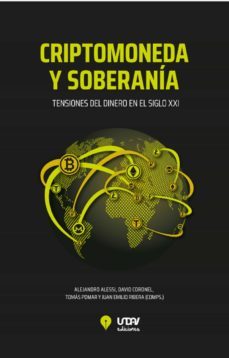 criptomoneda y soberania (ebook)-alejandro alessi-david coronel-tomás pomar-9789874465849