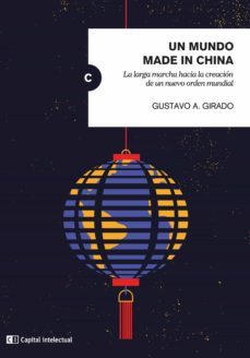 un mundo made in china (ebook)-gustavo a. girado-9789876146449